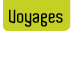 voyages